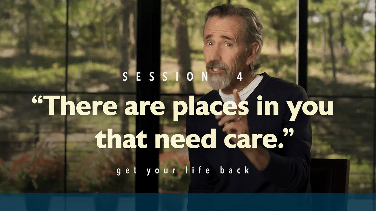 4. Caring for the Neglected Places in Your Soul | Get Your Life Back | John Eldredge