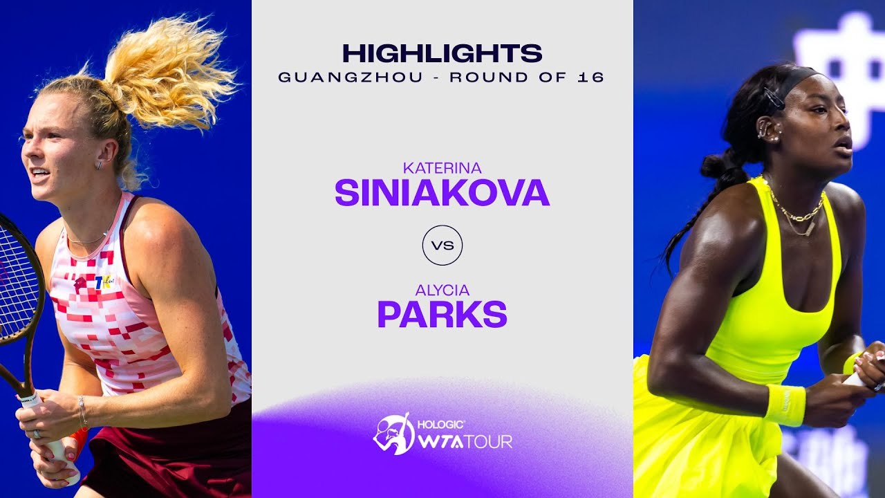 Katerina Siniakova vs. Alycia Parks | 2024 Guangzhou Round of 16 | WTA Match Highlights