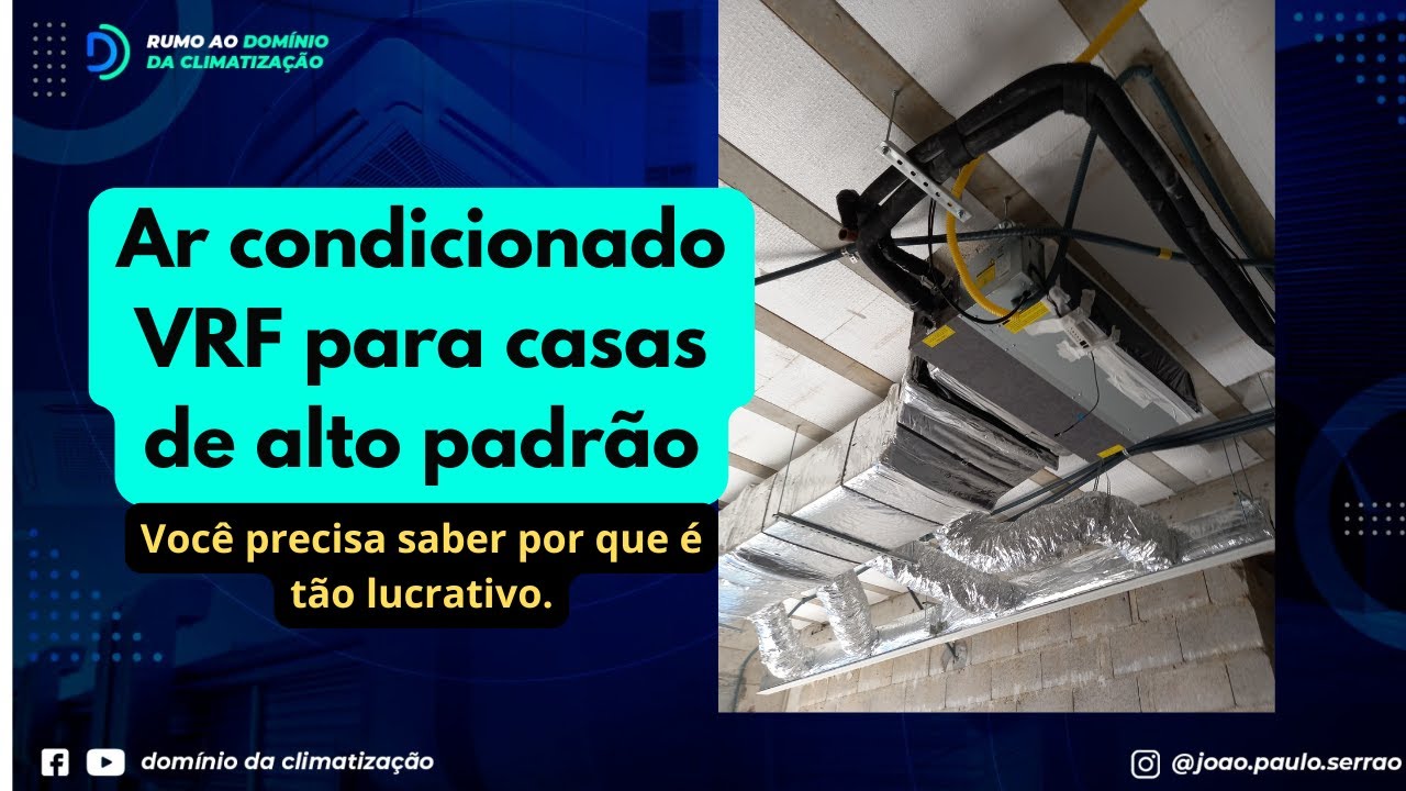 Ar condicionado VRF para casas de alto padrão.