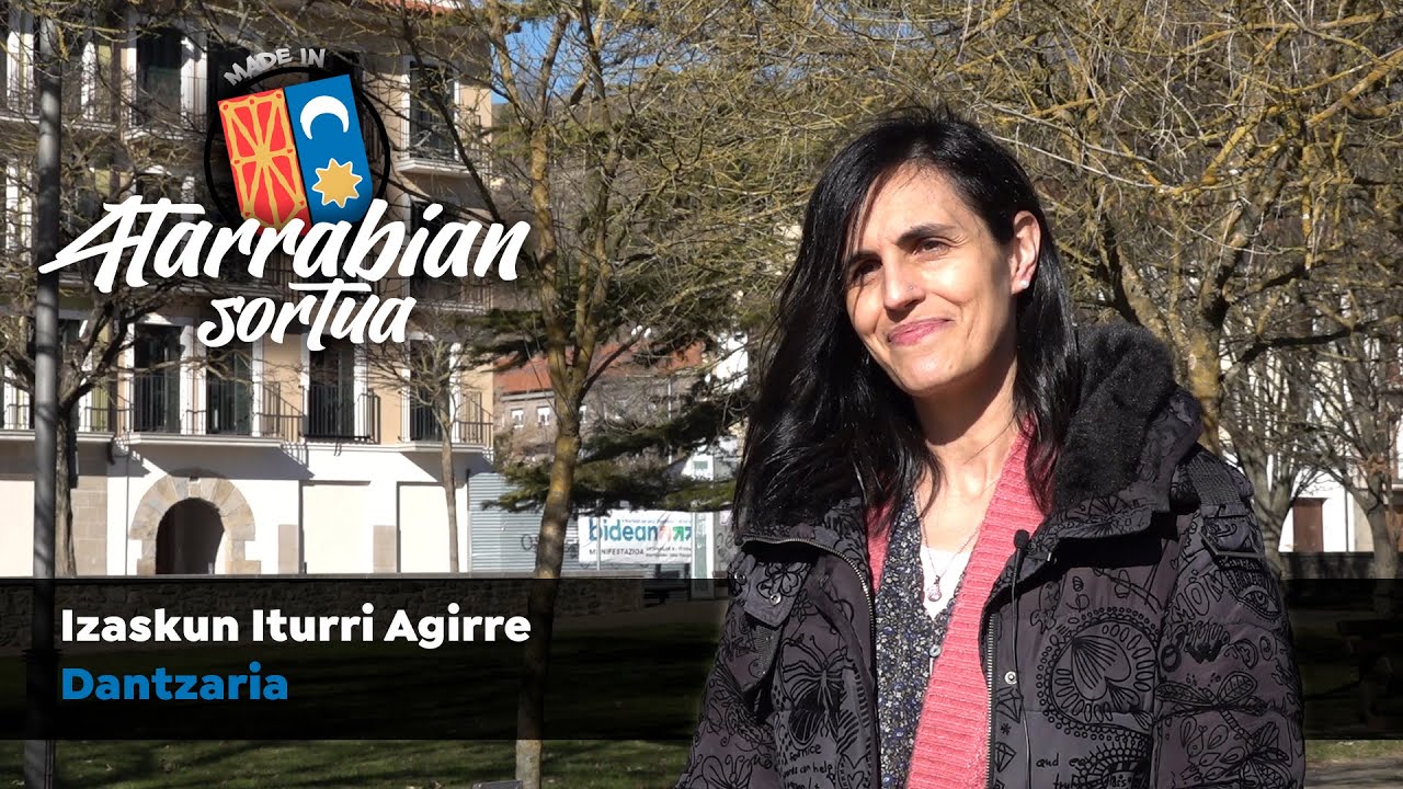 IZASKUN // Dantza irakasle eta dantzaria. #Atarrabiansortua