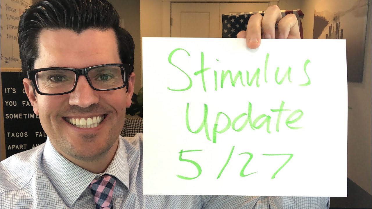 Stimulus Check Update 5/27