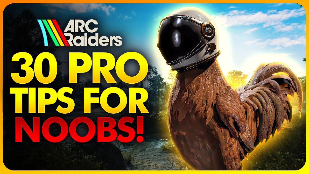 Arc Raiders - 30 Pro Tips For Noobs | Arc Watch