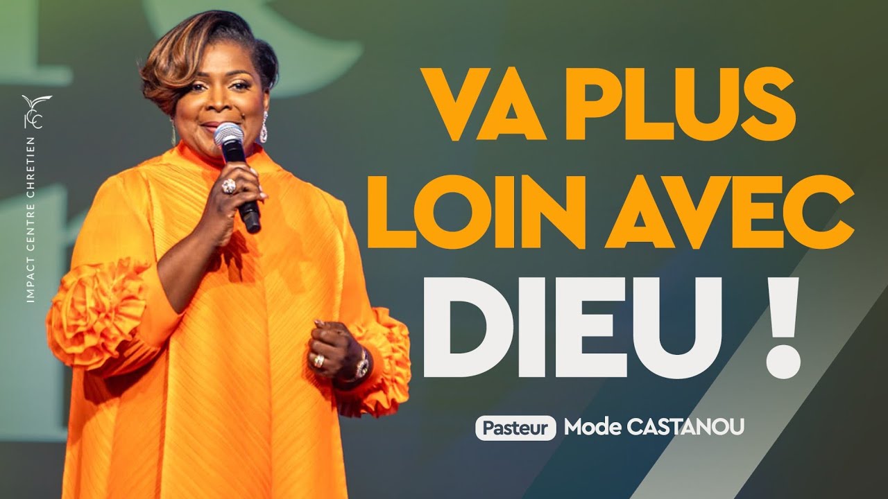 VA PLUS LOIN AVEC DIEU ! - PASTEUR Mode CASTANOU