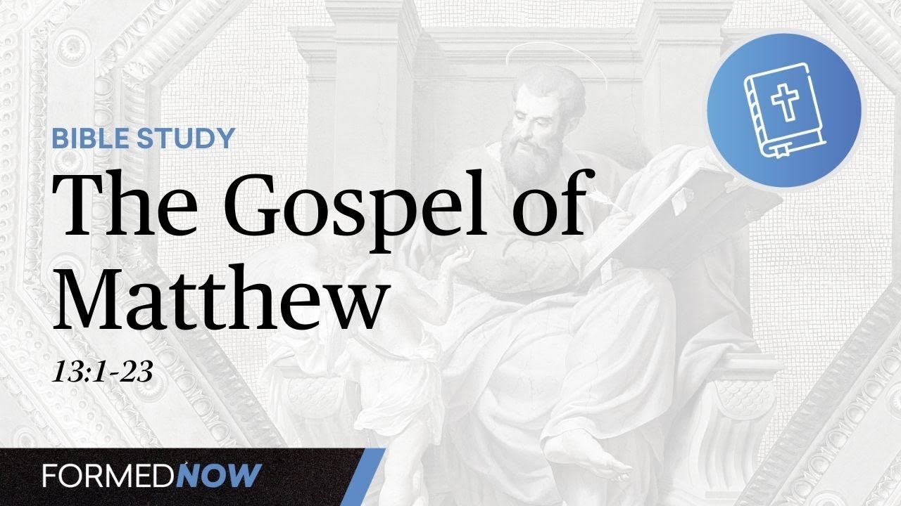 The Parable of the Sower | The Gospel of Matthew