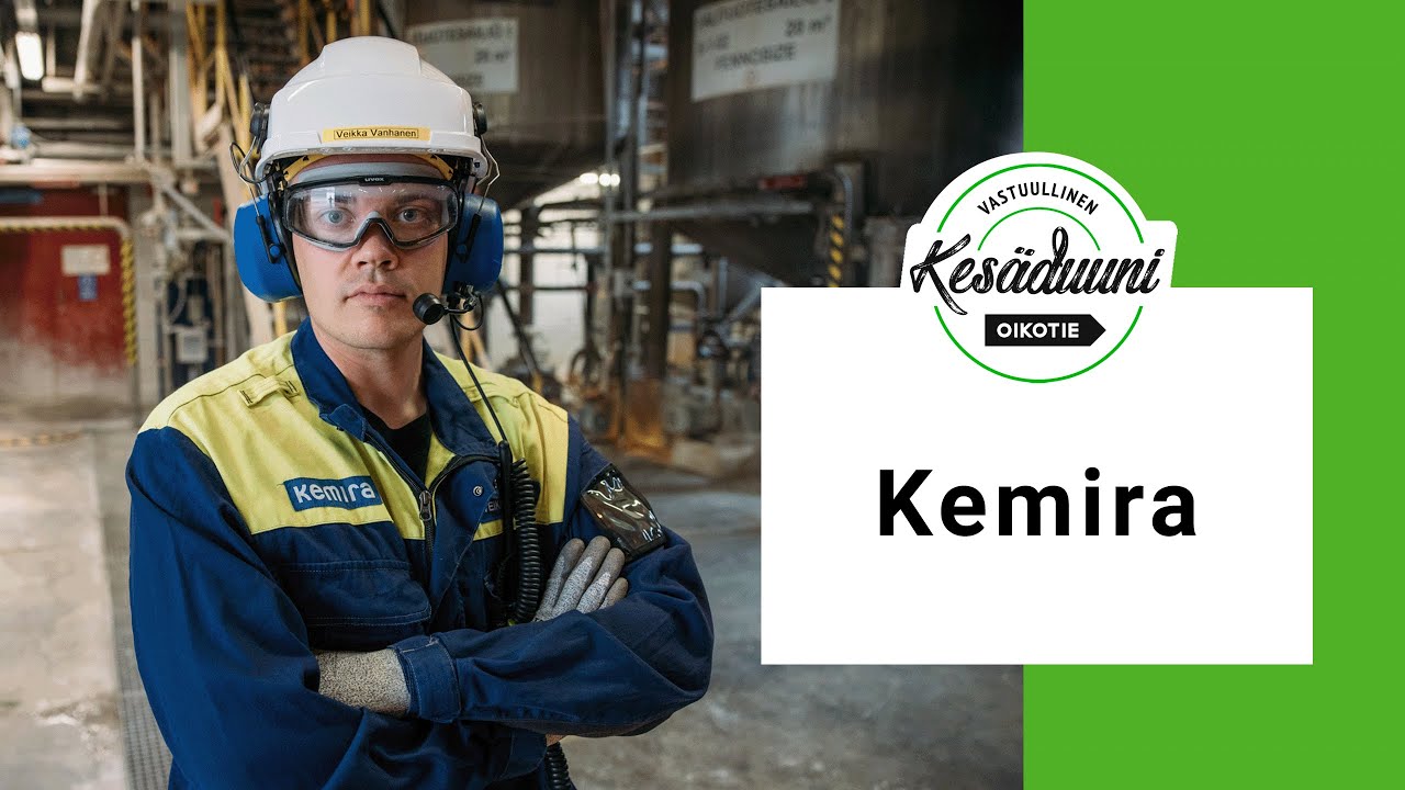 Kesätyöt Kemiralla / Vastuullinen kesäduuni 2024