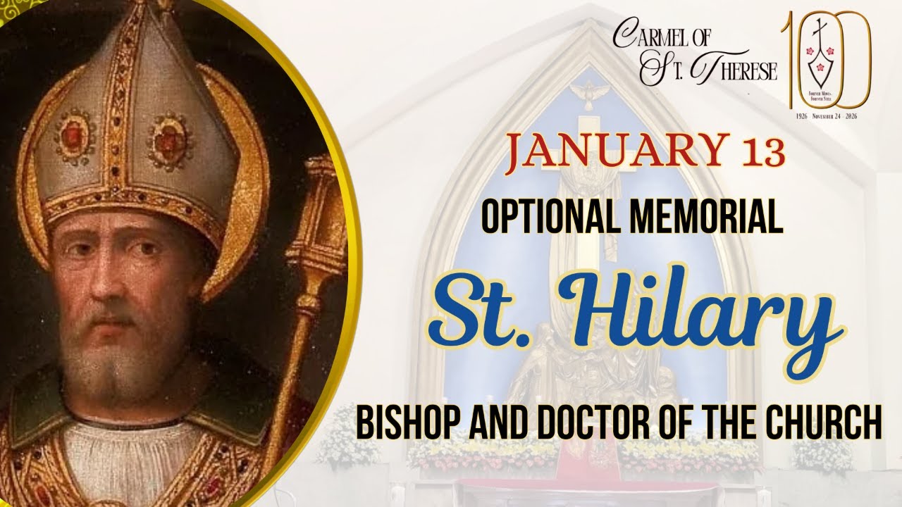 JAN. 13, TUES. | LAUDS & HOLY MASS | MEMORIAL OF ST. HILARY, BISHOP & DOCTOR