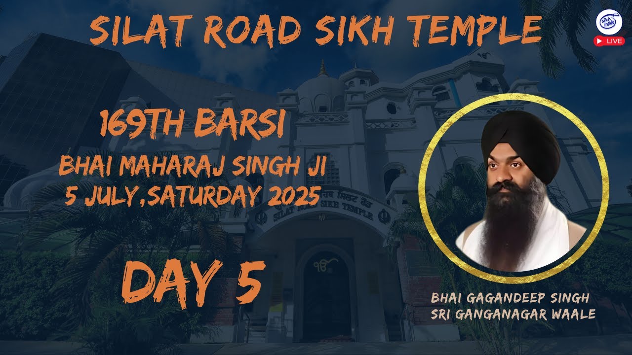 LIVE: Kirtan Darbar | 169th Barsi of Bhai Maharaj Singh Ji | Silat Road Sikh Temple | Day 5