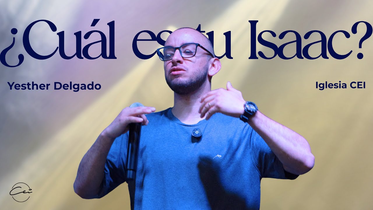 ¿Cuál es tu Isaac? | Yesther Delgado 
