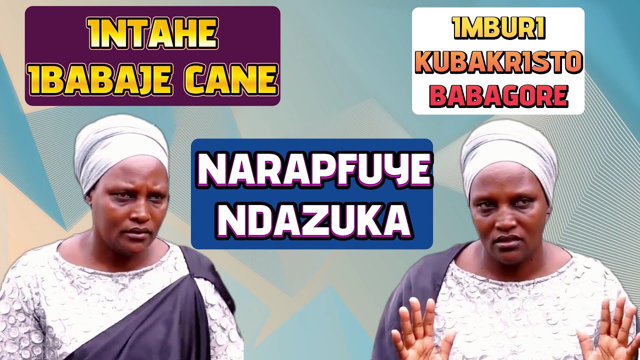 INTAHE IBABAJE CAANE//NARAPFUYE NDAZUKA//UMUGABO YARANYISHE NDANKA GUPFA//IMANA YANTUMYE KUBAGORE