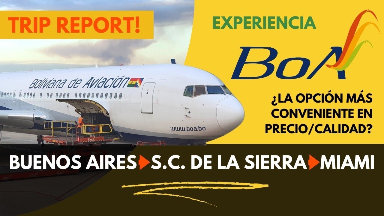 Volando con Boliviana de Aviación (BoA) de Buenos Aires a Miami via Santa Cruz de la Sierra