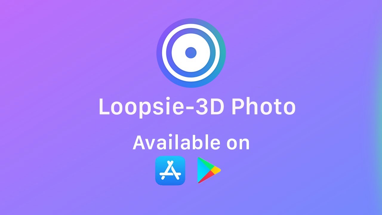 Loopsie-3D Photo