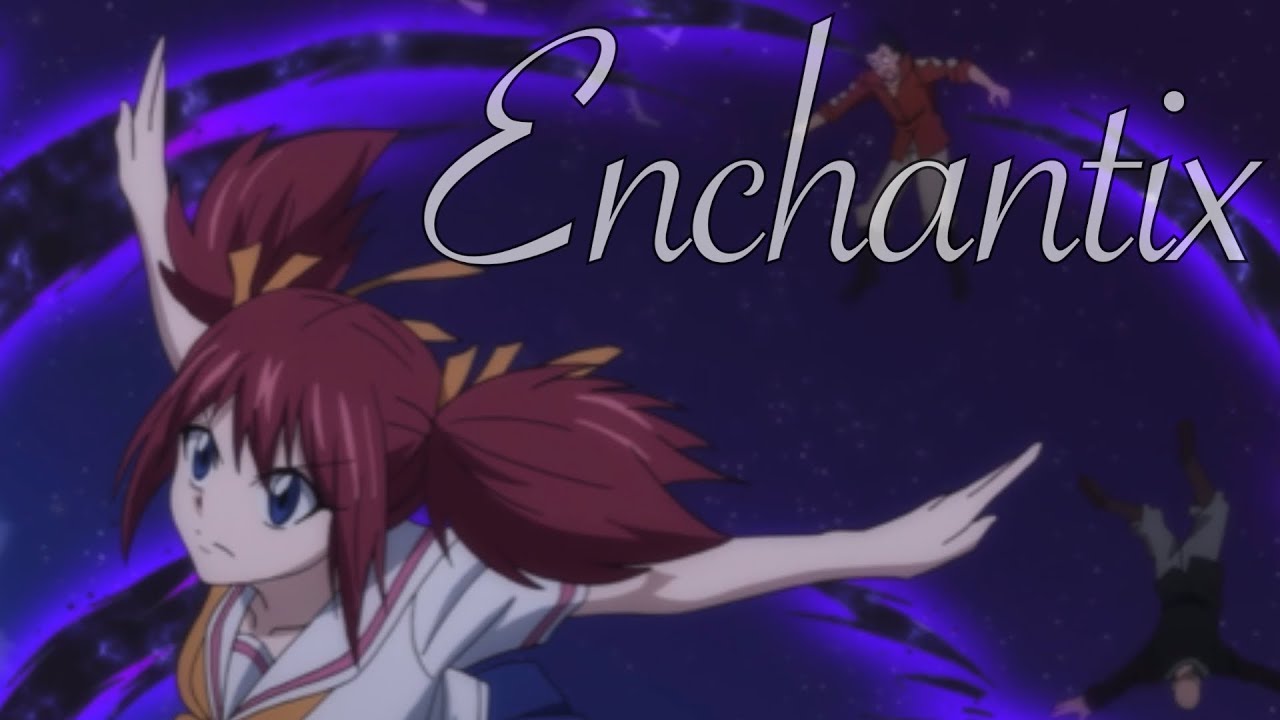 Enchantix || Sherria Blendy [AMV]