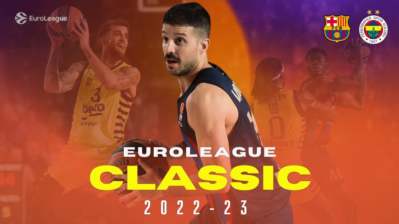 One-Point Classic | Barcelona - Fenerbahce | EUROLEAGUE CLASSIC GAMES 2022- 23