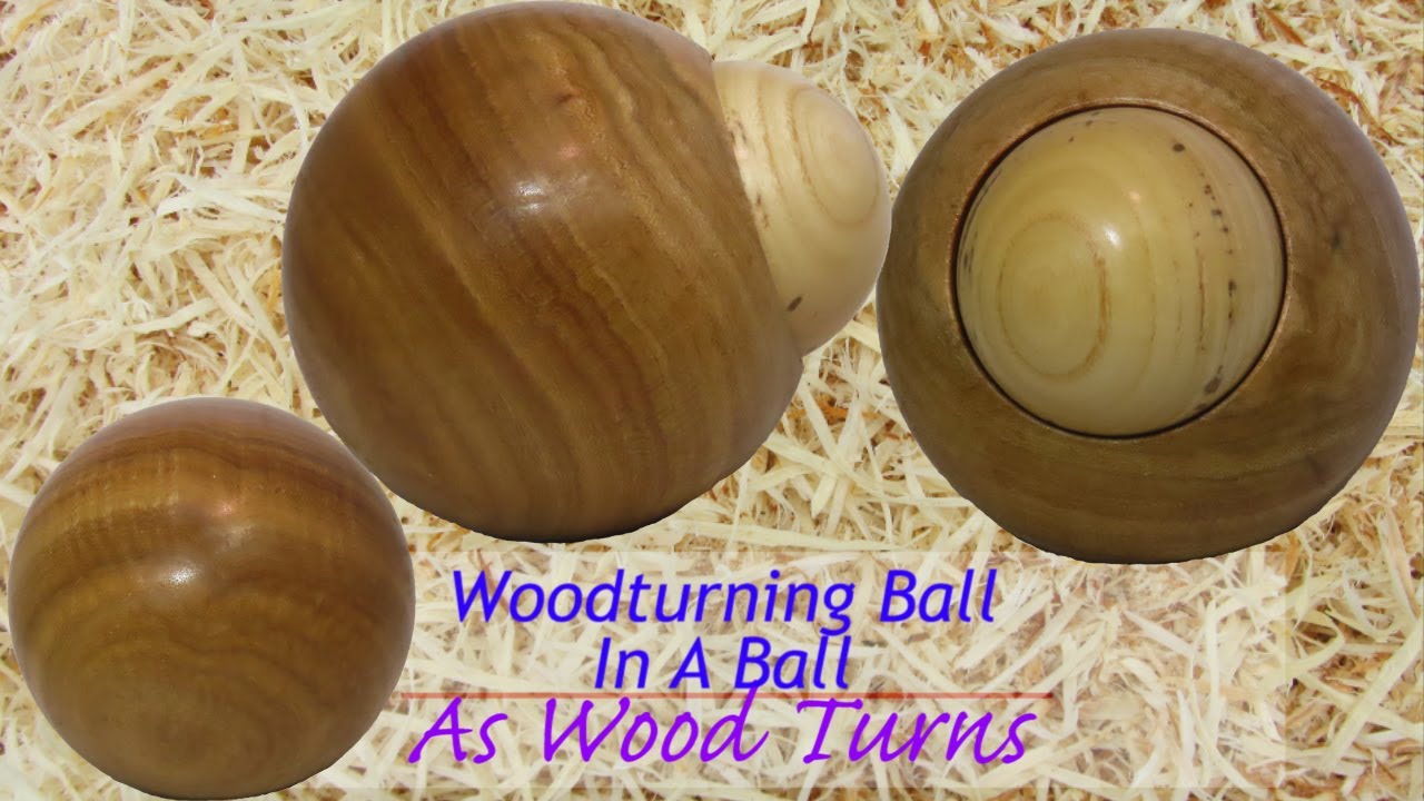 Woodturning Ball In A Ball