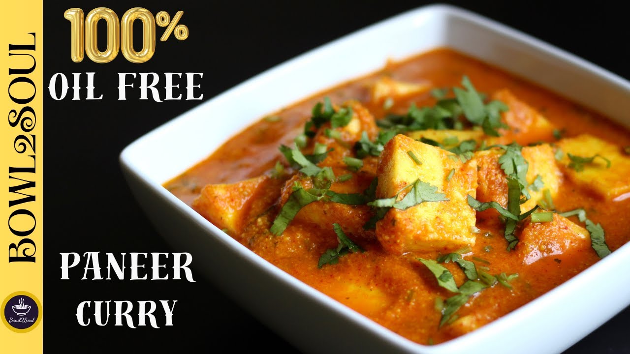 "ZERO OIL" Paneer Curry | How To Cook Healthy Paneer Gravy | Oil Free Paneer Curry - bowl2soul