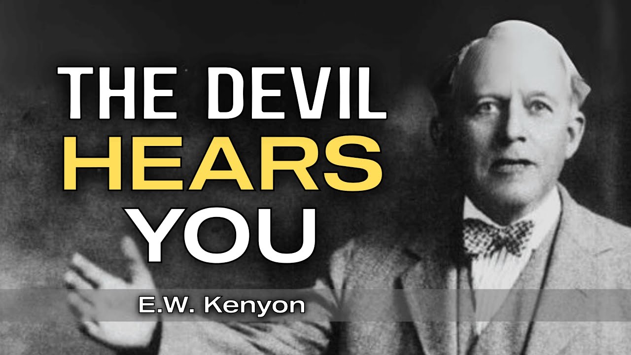 How the Enemy Uses Your Words Against You | E.W. Kenyon Teachings