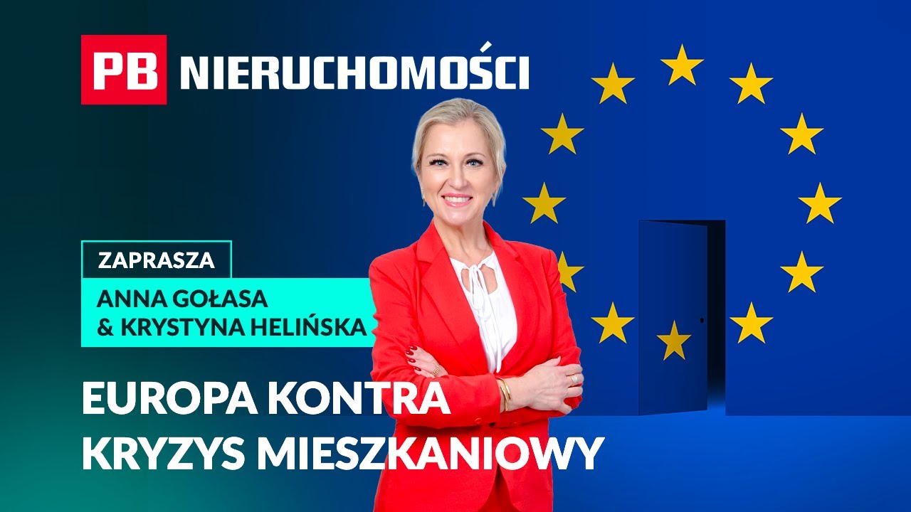 Europa kontra kryzys mieszkaniowy. PB NIERUCHOMOŚCI