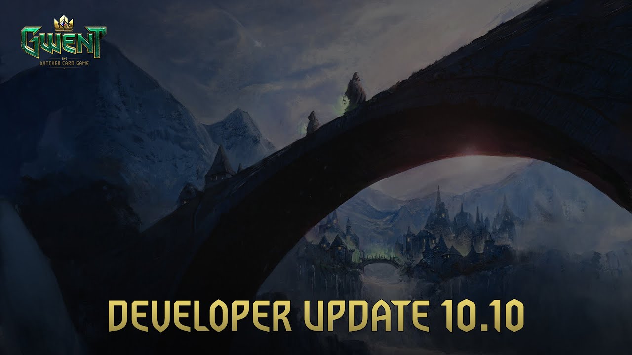 GWENT: THE WITCHER CARD GAME | Update 10.10 Overview