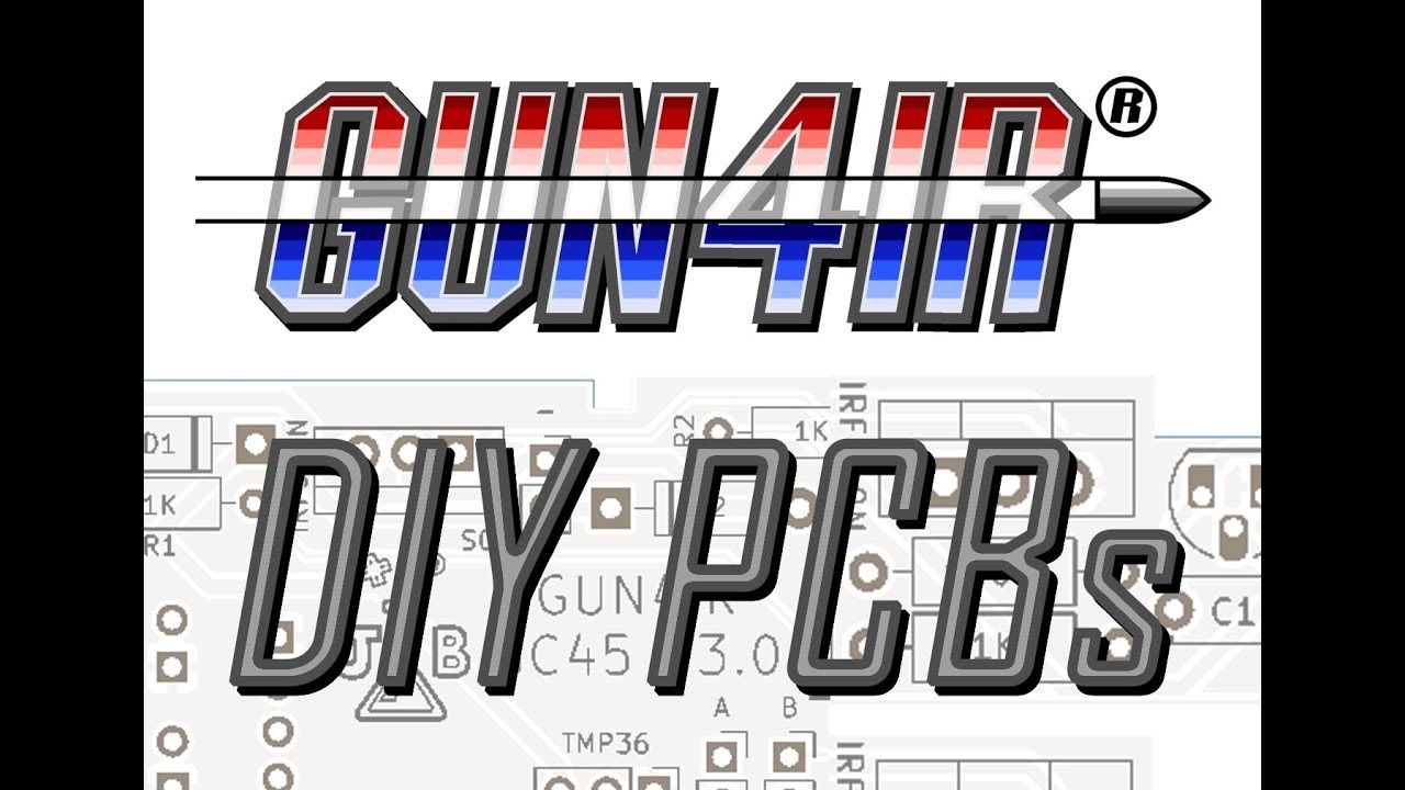 GUN4IR DIY PCBs Tutorial
