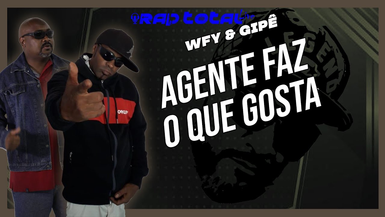 Wfy e Gipê Ex C.X.A A Gente faz o Que a Gente Gosta RAP TOTAL LIVE CORTES DO REI #14