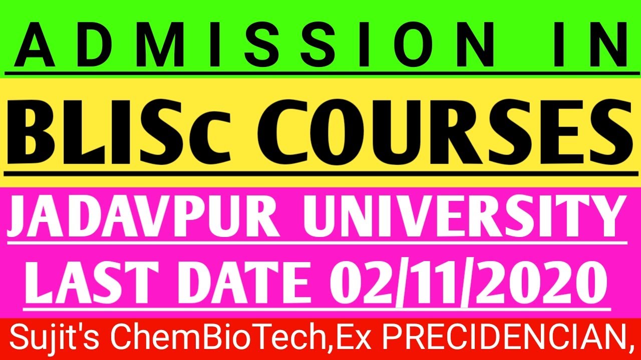 BLISc Admission Notification/Jadavpur University/Sujit's ChemBioTech