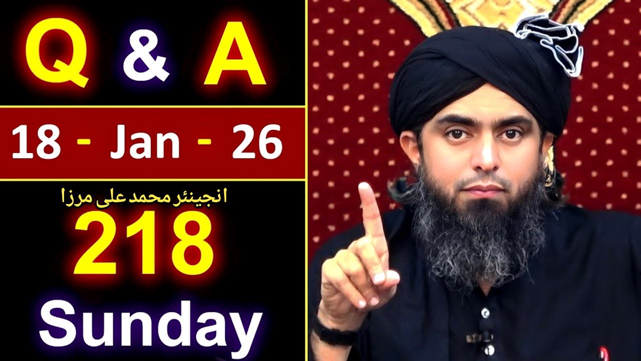 218_Public Q & A Session with Engineer Muhammad Ali Mirza on SUNDAY [18_Jan_2026], Jhelum Academy