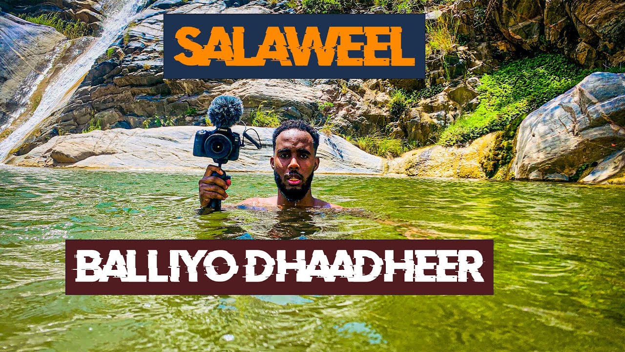 Maalin Dhan Ayaan Ku Noolaa | Hiking & Swimming | Salaweel 🧗🏼🏊‍♀️