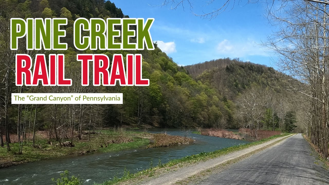 Biking Pennsylvania:  The Pine Creek Rail Trail [The Grand Canyon of PA!]
