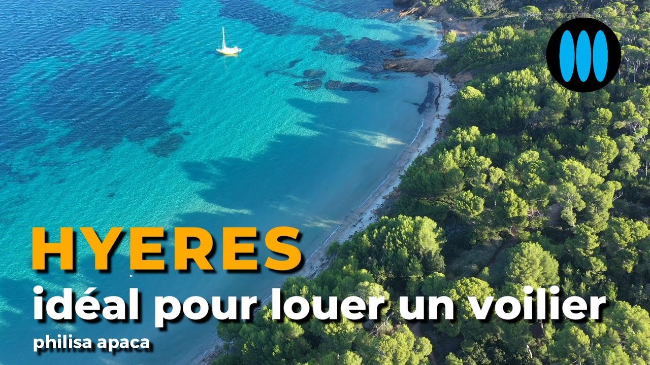 Hy&egrave;res (83), id&eacute;al pour y louer un voilier cet &eacute;t&eacute;