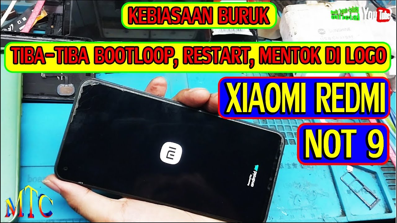 XIAOMI REDMI NOT 9 TIBA-TIBA BOOTLOOP, RESTART, MENTOK DI LOGO,,,100% Done,,,Istimewa!!!