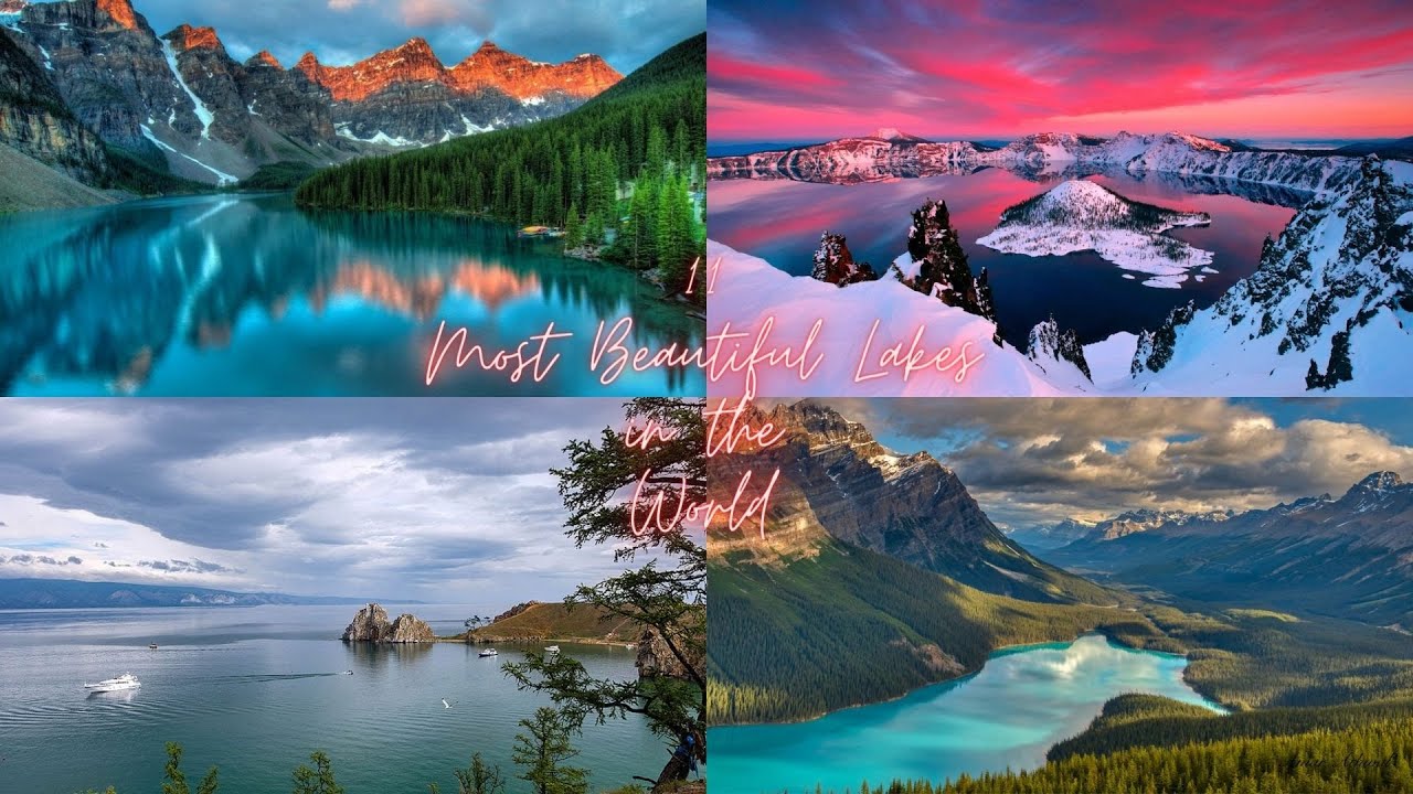 11 Most Beautiful Lakes in the World. 