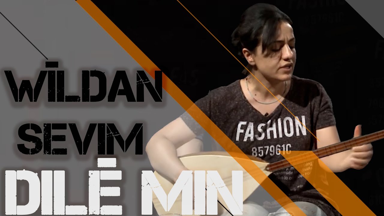 W&Icirc;LDAN SEVIM   - DIL&Ecirc; MIN