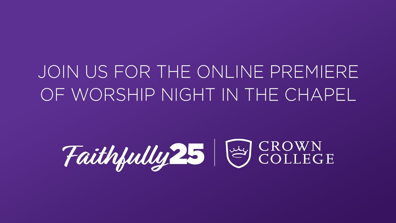 Crown College Worship Concert