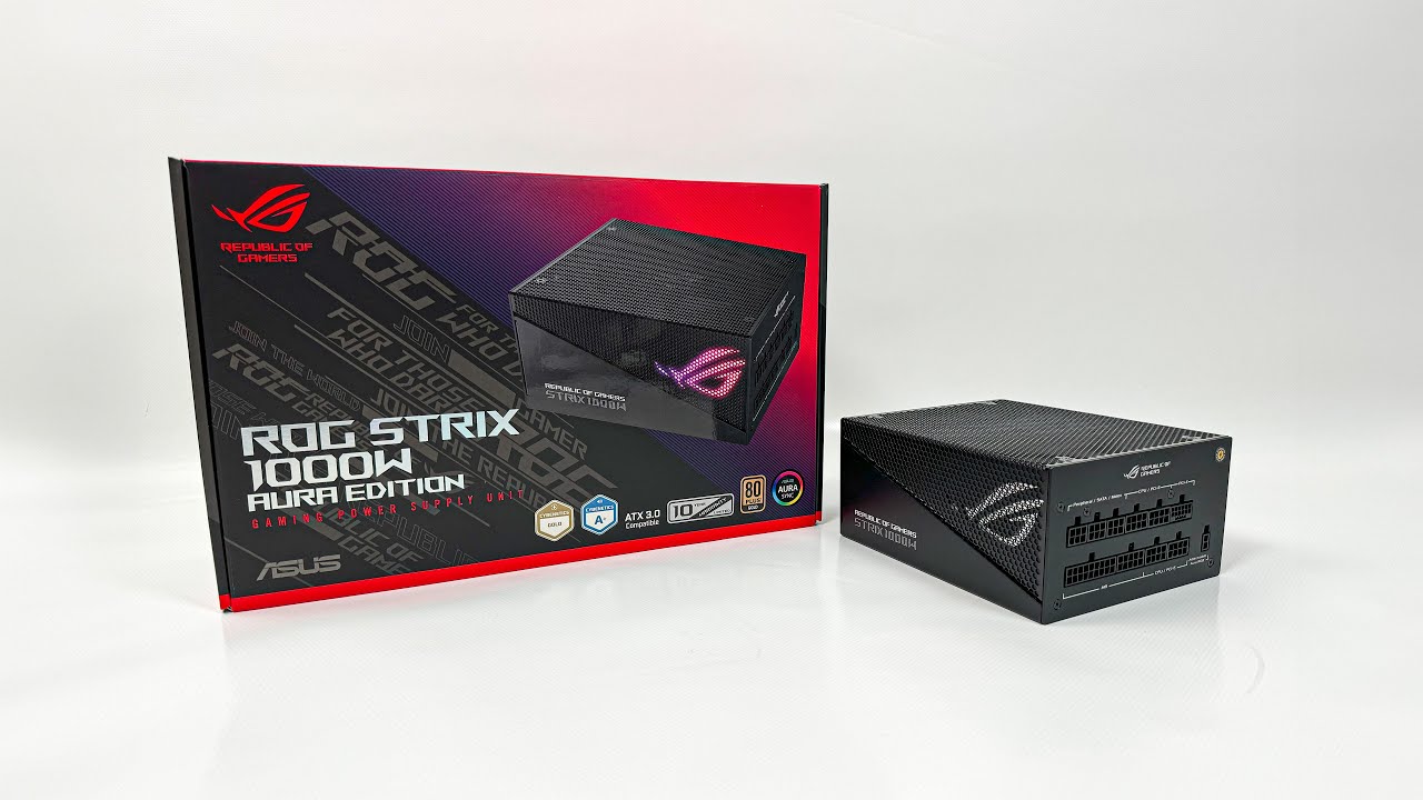 ASUS ROG STRIX 1000w AURA EDITION 80+ Gold ATX PSU | Unboxing