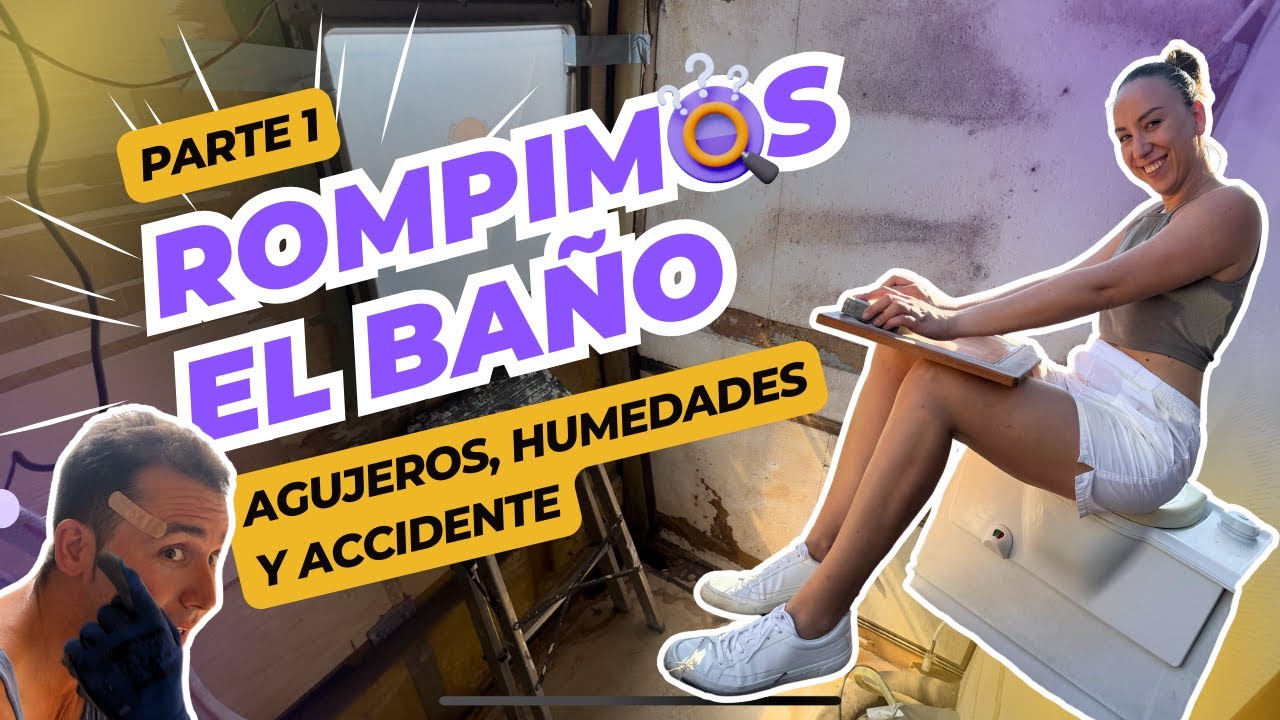Parte 1 🚐💥 | ¡DESTRUIMOS y renovamos el baño de la AUTOCARAVANA! 😱 | Descubrimos HUMEDAD y AGUJEROS