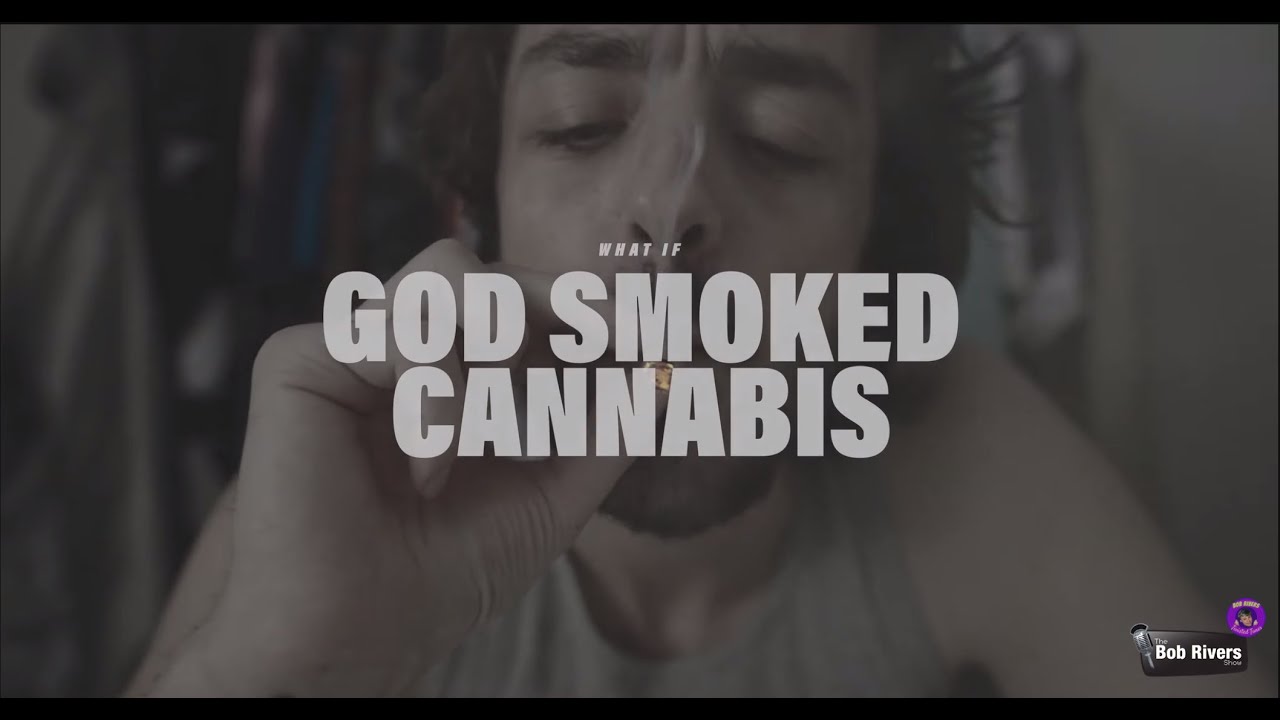 What if God Smoked Cannabis - Official Video | 2023 | Bob Rivers' Twisted Tunes