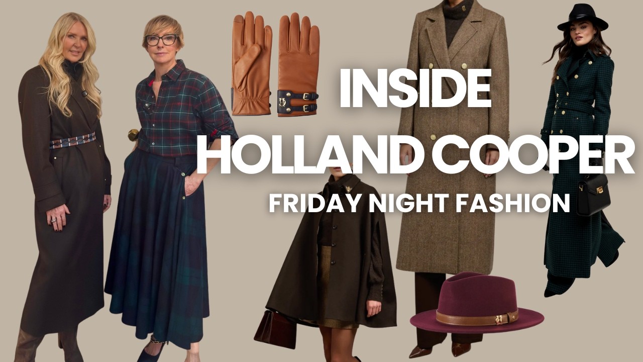 Holland Cooper: Timeless, Tailored & Royal Approved | Friday Night Fashion