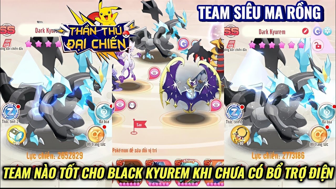 Thần Thú Đại Chiến - Black Kyurem đi Team Siêu Ma Rồng | Đâu là Team tốt khi chưa có bổ trợ Điện