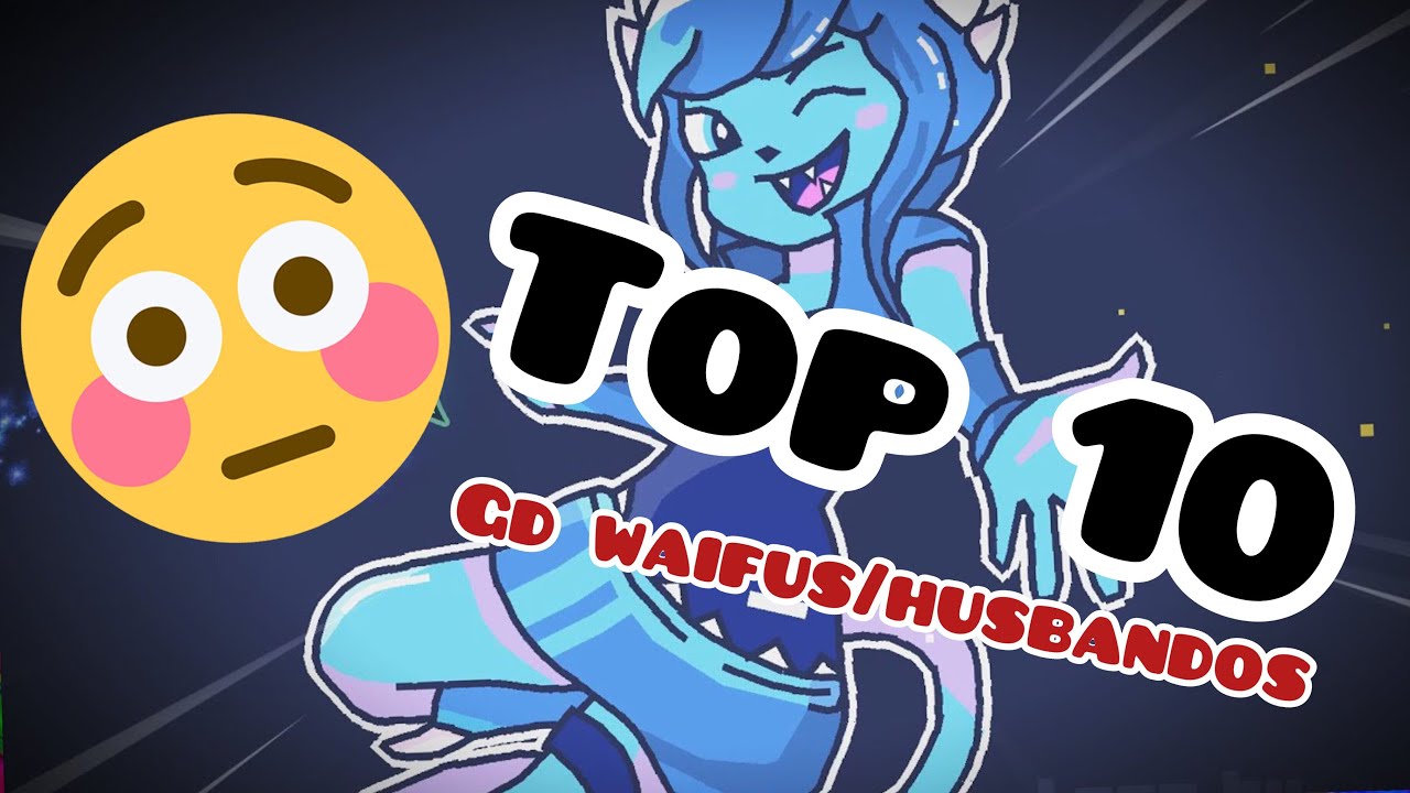 Топ-10 вайфу/хасбандо из Geometry Dash (ГРОМКО)