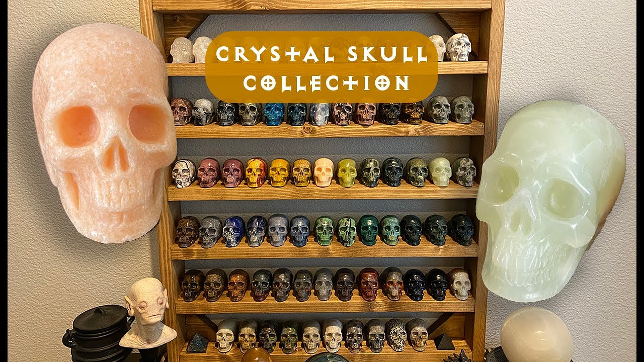 My Crystal Skull Collection