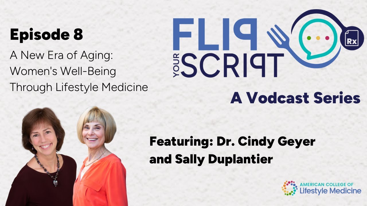 A New Era of Aging: Women's Well-Being Through Lifestyle Medicine