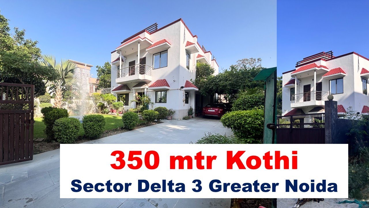 Sector Delta 3 Greater Noida 350 mtr Kothi 8743932519