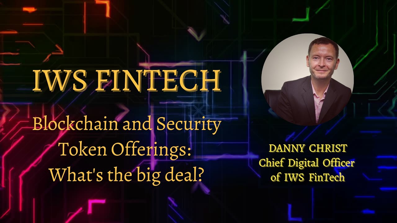 Blockchain and Security Token Offerings: What's the big deal?