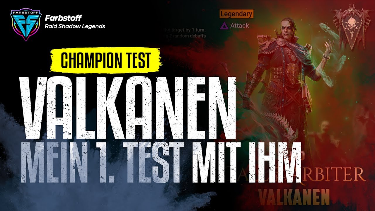 Raid: Shadow Legends - Valkanen - Der 1. Test von mir - Ist der Champ es wert ?