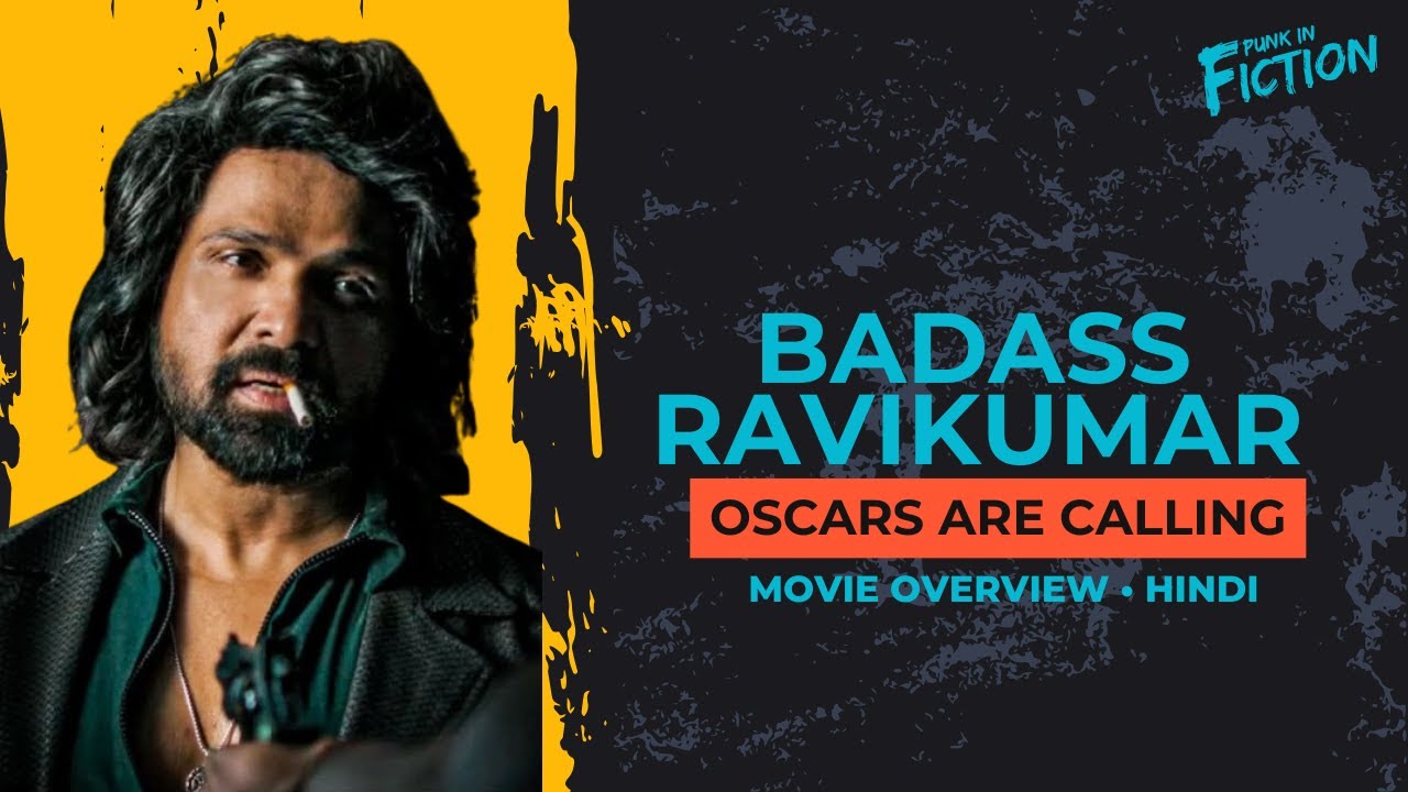 BADASS RAVI KUMAR: Bollywood&rsquo;s Boldest Meme | Punk In Fiction