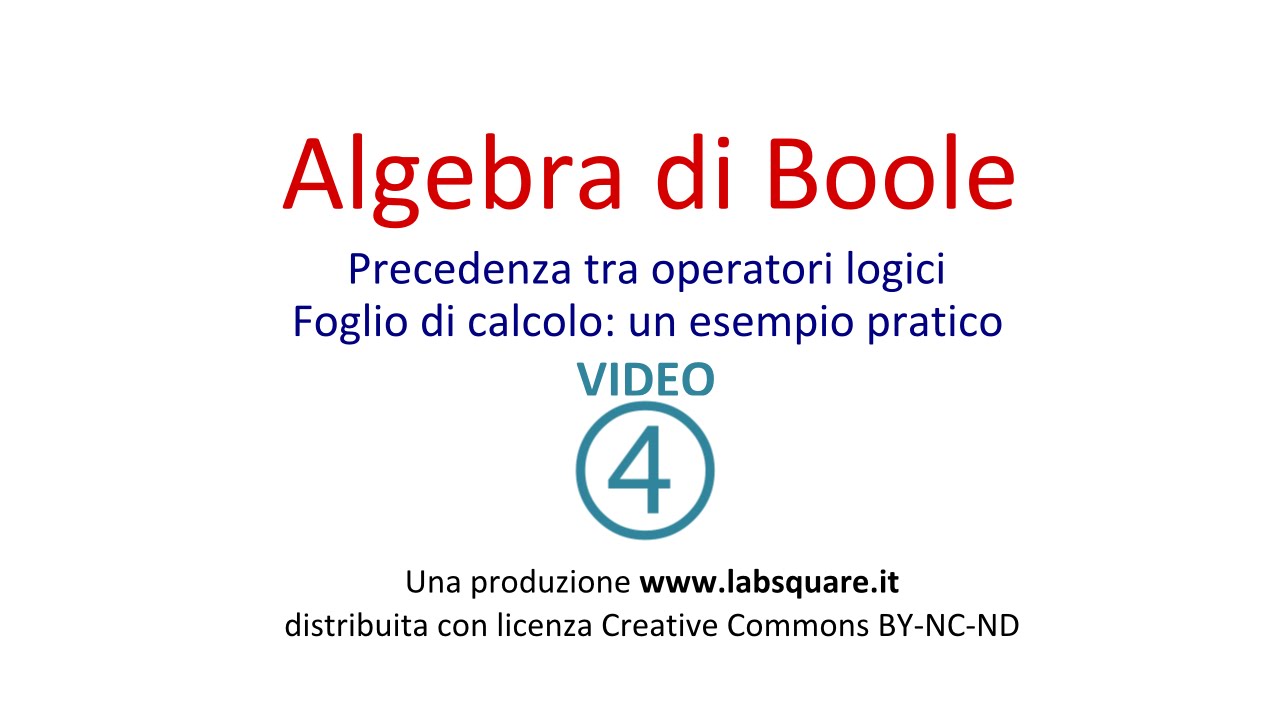 Algebra di Boole - video 04
