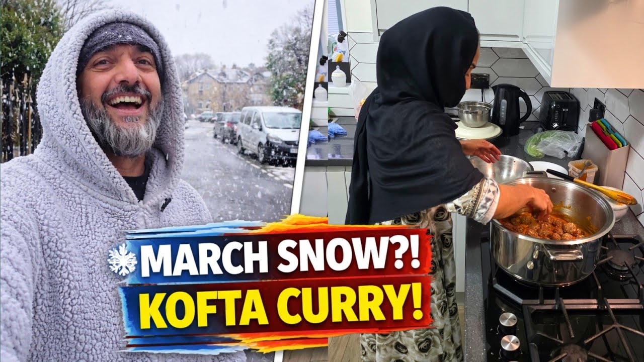 UK SHOCKED! Snow in MARCH?! ❄️ Wife&rsquo;s Kofta Curry Saved the Day 🍛😱