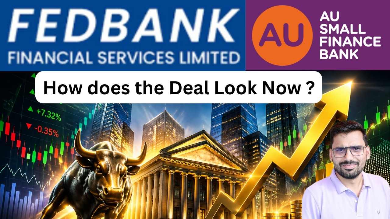 Fedbank Financials and AU Small Finance Bank🚀Back to Growth Trajectory🔥 How does the Deal look Now ?
