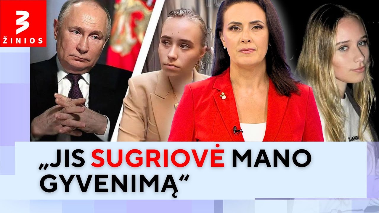 Putino dukra atvirai stoja prieš tėvą: „Jis nusinešė milijonus gyvybių“ / Pavakario TV3 Žinios