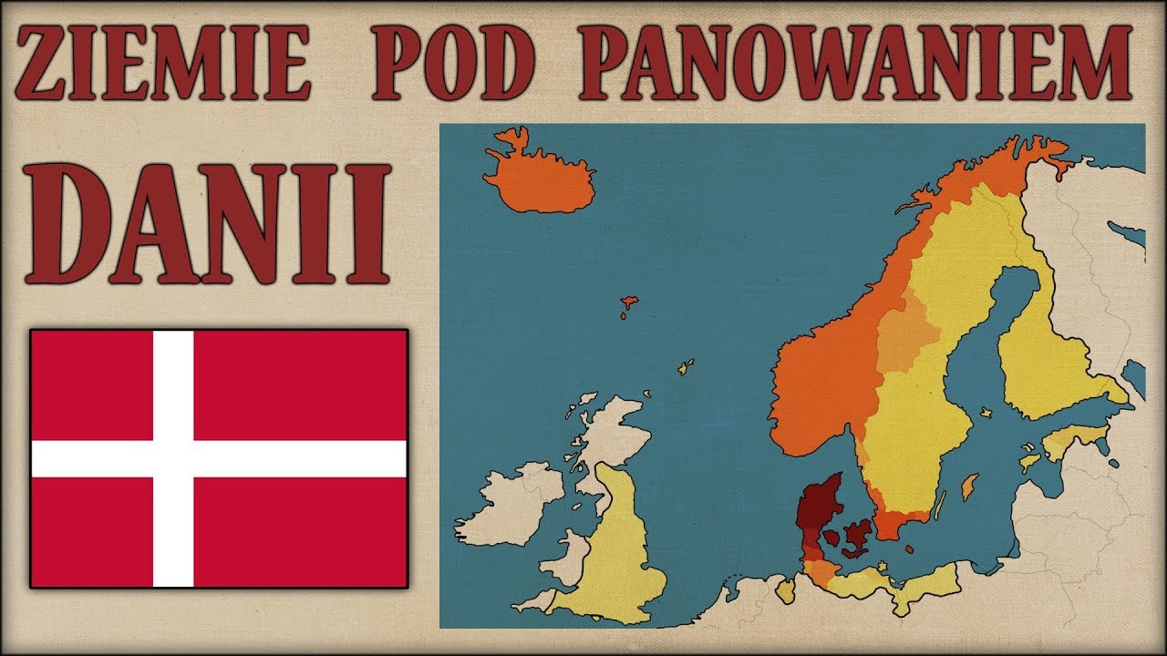 Ziemie pod panowaniem Danii latami, na mapach - Historia na Szybko